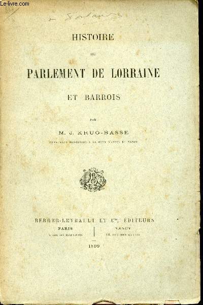 Histoire du Parlement de Lorraine et Barrois.