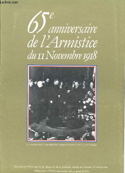 65me Anniversaire de l'Armistice du 11 Novembre 1918.
