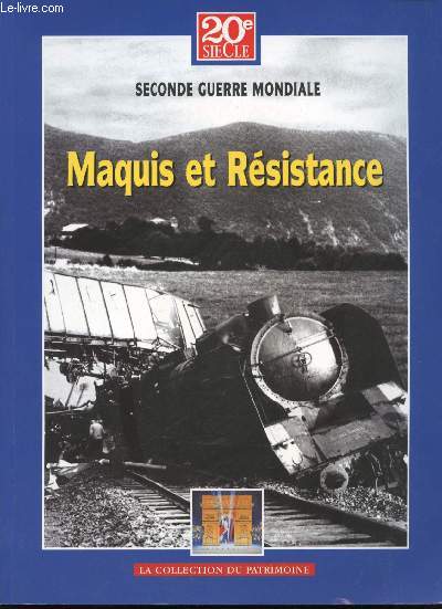 Maquis et Rsistance : Histoires vcues.