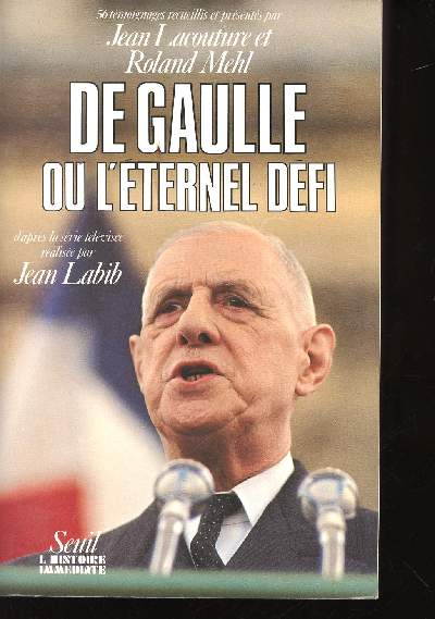 De Gaulle ou l'ternel dfi.