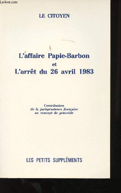 L'Affaire Papie-Barbon et l'Arrt du 26 Avril 1983. Contribution de la jurisprudence franaise au concept de gnodide.