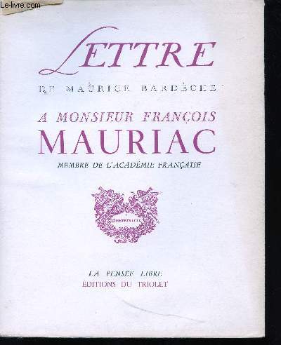 Lettre  Monsieur Franois Mauriac.