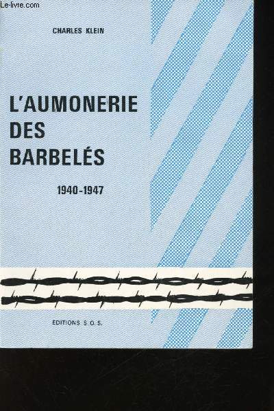 L'aumnerie des Barbels, 1940-1947.