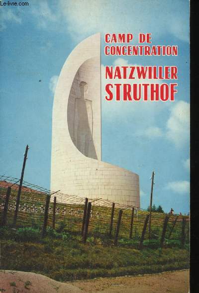Natzwiller Struthof Camp de Concentration.