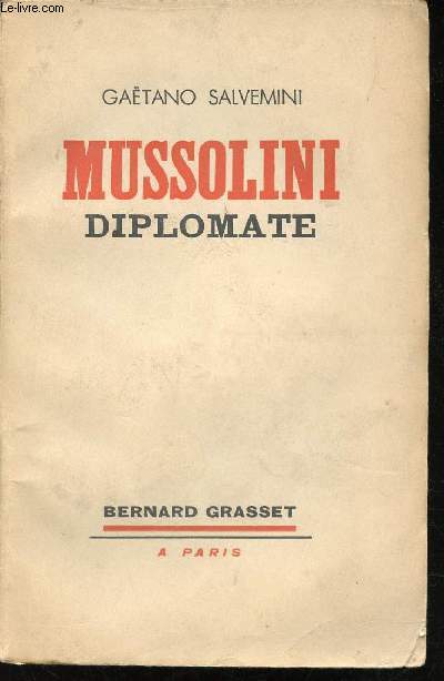 Mussolini diplomate.