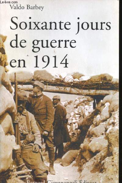 Soixante jours de Guerre en 1914.