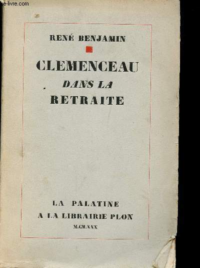 Clemenceau dans la retraite.