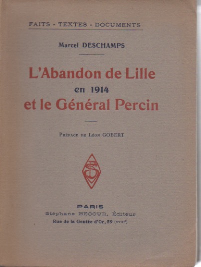 L'Abandon de Lille en 1914 et le Gnral Percin.