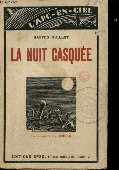 La Nuit casque. Illustrations de J.J. Roussau.