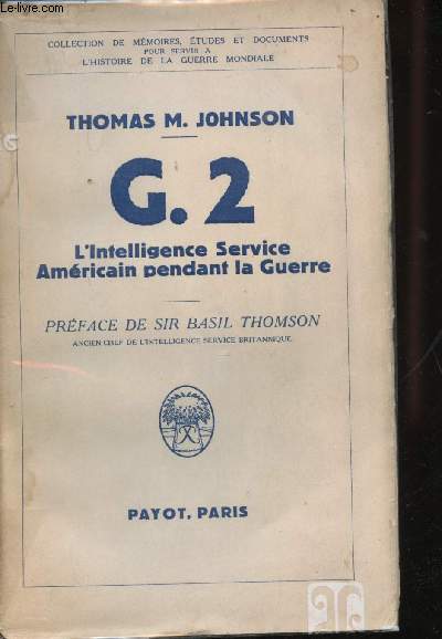 G.2 L'Intelligence Service amricain pendant la guerre.