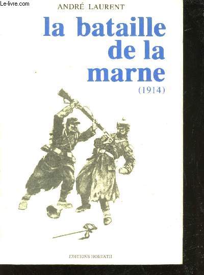 La Bataille de la Marne (1914).