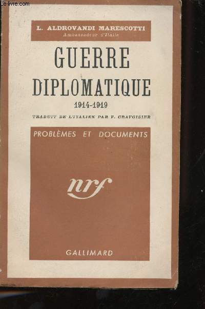 Guerre Diplomatique, 1914-1919.