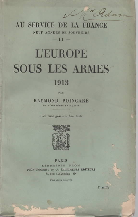 Au Service de la France. Tome III: L'Europe sous les Armes, 1913.