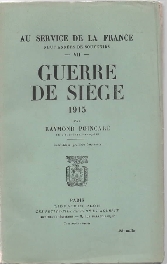 Au Service de la France. Tome VII: Guerre de Sige, 1915.