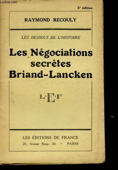 Les Ngociations secrtes Briand-Lancken.