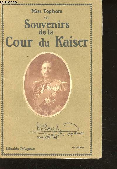 Souvenirs de la Cour du Kaiser.