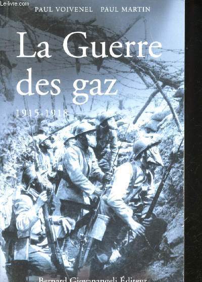 La Guerre des Gaz, 1915-1918.