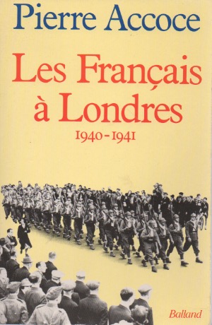 Les Franais  Londres, 1940-1941.