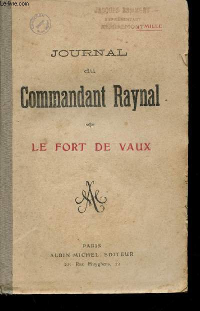 Journal du Commandant Raynal - Le Fort de Vaux