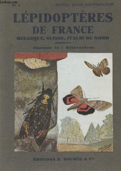 Atlas des Lpidoptres de France, Belgique, Suisse, Italie du Nord - Fascicule II : Htrocres - Nouvel Atlas d'entomologie n6