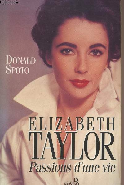 Elizabeth Taylor, passions d'une vie