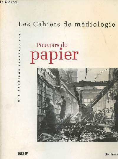 Les Cahiers de mdiologie n4 2e semestre 1997 - Pouvoirs du papier