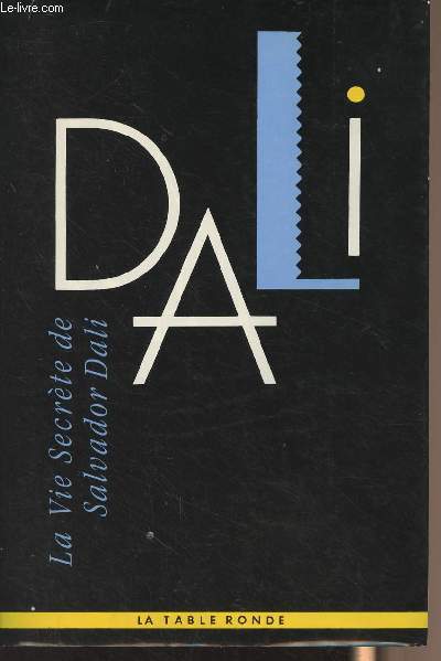 La vie secrte de Salvador Dali