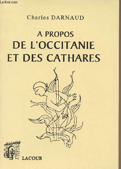 A propos de l'Occitanie et des Cathares