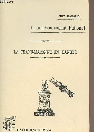 L'empoisonnement national - La franc-maonne en danger - collection 