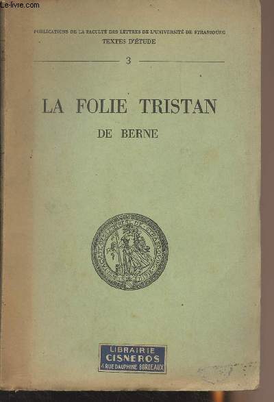 La folie Tristan de Berne - Publie avec commentaire par Ernest Hoepffner - 
