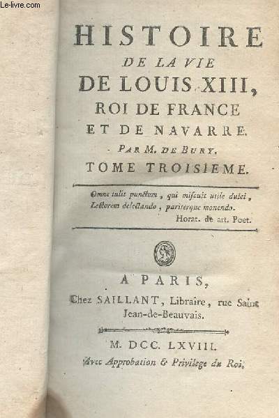 Histoire de la vie de Louis XIII, roi de France et de Navarre - Tome 3 seul