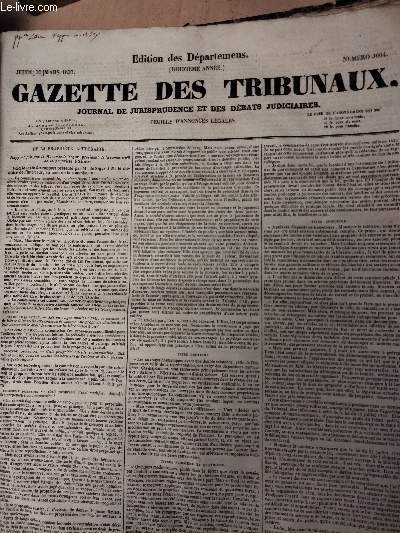 Gazette des Tribunaux - 12e anne, n3604, Jeudi 30 mars 1837 : De la proprit littraire, rapport fait par le M. comte de Sgur, prsident de la commission de la proprit littraire - Justice civile, cour de cassation (chambre des requtes) prsidence