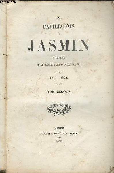 Las papillotos de Jasmin, coiffur, de las acadmios d'Agen et de Bourdou, etc - 1835-1842 - Tomo segoun