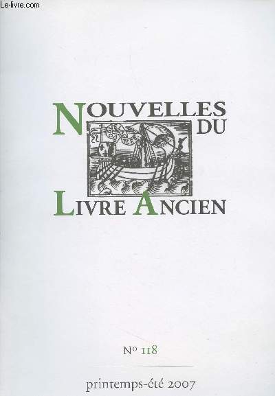 Nouvelles du livre ancien - N118 - Printemps - t 2007 - Londres, institut d'tudes anglaises - Volos (Grce) 