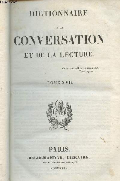 Dictionnaire de la conversation et de la lecture - Tome XVII