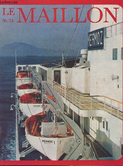 Le Maillon, bulletin d'entreprise de la Cie Maritime des Chargeurs Runis et des Cies Fabre et Paquet - n34, juin 74 : Actualit : 