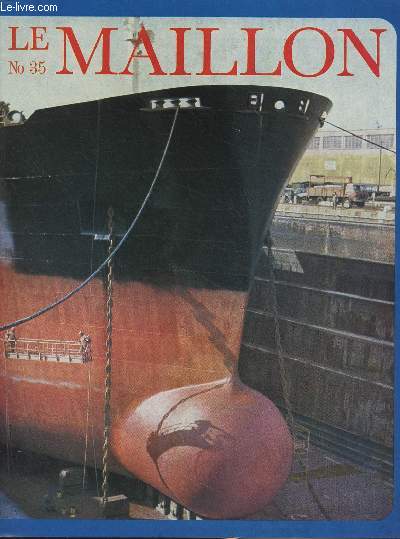 Le Maillon, bulletin d'entreprise de la Cie Maritime des Chargeurs Runis et des Cies Fabre et Paquet - n35, oct. 74 : Actualit : Le 