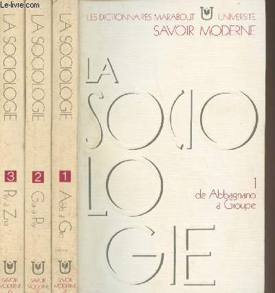 La Sociologie - 3 tomes - 1: De Abbagnano  Groupe - 2: De Guiart  Psychologie sociale - 3: De Psychologie sociale (suite)  Znaniecki - 