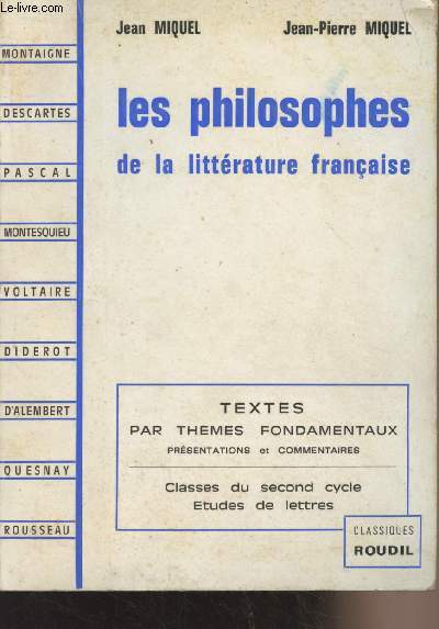 Les philosophes de la littrature franaise - Textes par thmes fondamentaux, prsentations et commentaires - Classes du second cycle, Etudes de lettres - 