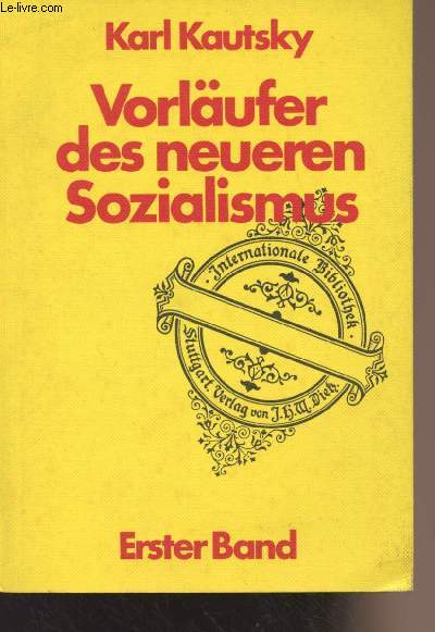 Vorlufer des neueren Sozialismus - Erster Band - Internationale Bibliothek, Band 47
