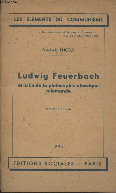 Ludwig Feuerbach et la fin de la philosophie classique allemande - 