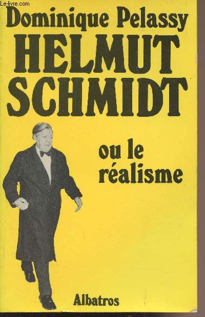 Helmut Schmidt ou le ralisme