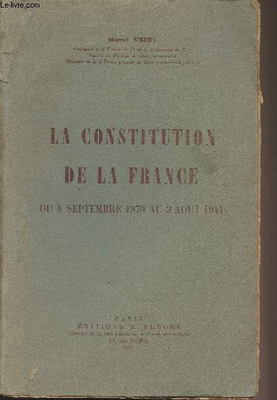 La constitution de la France du 4 septembre 1870 au 9 aot 1944