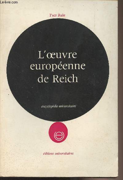 L'oeuvre europenne de Reich - Encyclopdie universitaire