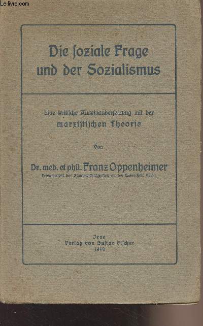 Die soziale frage und der sozialismus - Eine kritische auseinandersetzung mit der marxistischen theorie