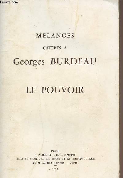 Mlanges offerts  Georges Burdeau, Le pouvoir