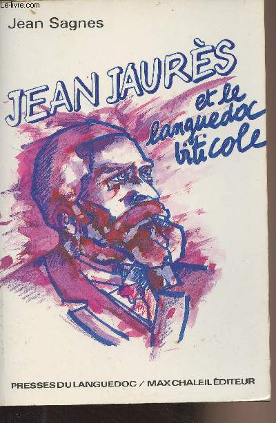 Jean Jaurs et le Languedoc viticole