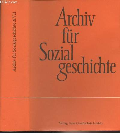 Archiv fr Sozialgeschichte - XVII. Band.