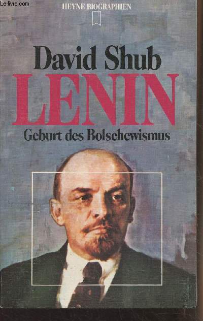 Lenin Geburt des Bolschewismus - 