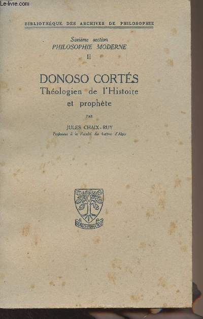 Donoso Corts, thologien de l'Histoire et prophte - 